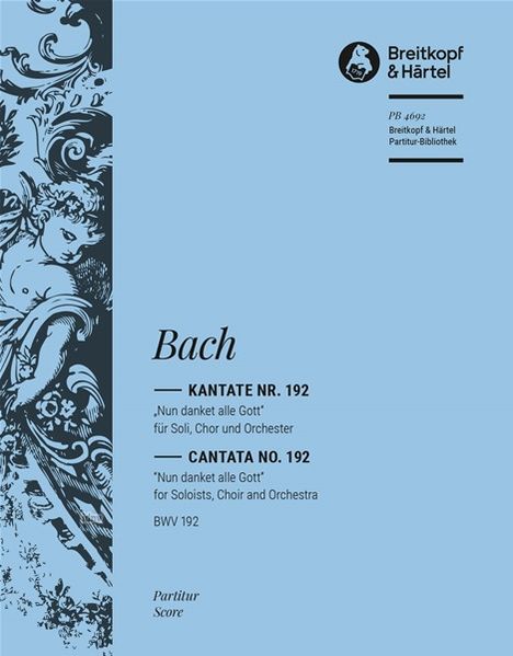 Johann Sebastian Bach: Kantate Nr. 192 BWV 192 "Nun d, Noten