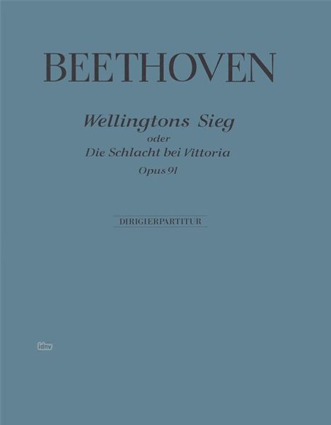 Ludwig van Beethoven: Wellingtons Sieg oder Die Schlacht bei Victoria op. 91, Noten