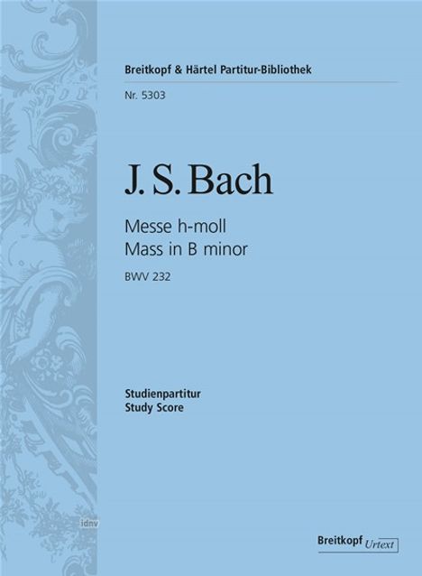 Johann Sebastian Bach (1685-1750): Messe h-moll BWV 232, Studienpartitur, Buch