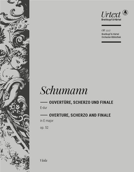 Robert Schumann: Ouvertüre, Scherzo und Finale E-dur op. 52 (1841), Noten