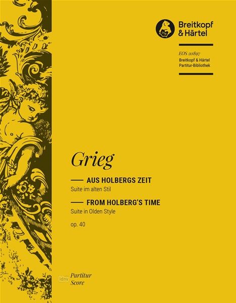 Edvard Grieg: Aus Holbergs Zeit. Suite im alten Stil  op. 40, Noten