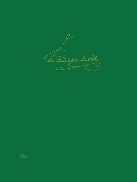 Felix Mendelssohn Bartholdy: Geistliche Werke für Chor (oder Solostimmen mit Chor) und Orgel bzw. Basso continuo, Noten