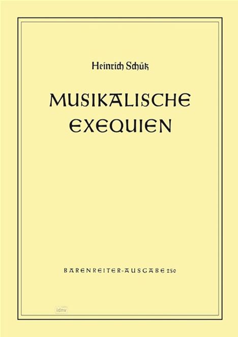 Heinrich Schütz: Musikalische Exequien für Solostimmen, Chor und Basso continuo SWV 279-281, Noten