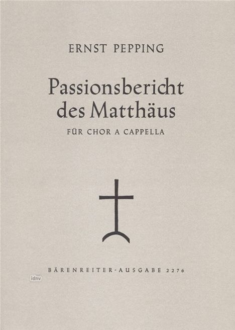 Ernst Pepping: Passionsbericht des Matthäus, Noten