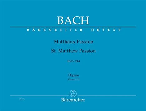 Johann Sebastian Bach: Matthäus-Passion BWV 244, Noten