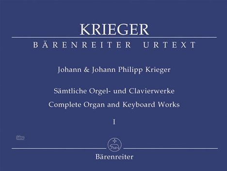 Johann Philipp Krieger: Krieger,J.P./Krieger:Sämtliche O...1 /Org/Klav /KT, Noten