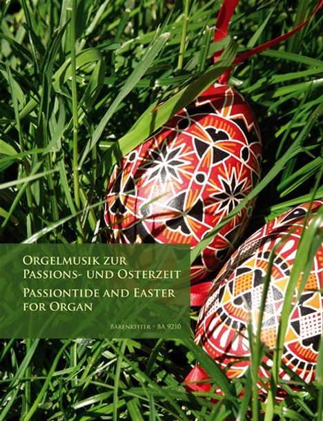 Orgelmusik zur Passions- und Osterzeit. Passiontide and Easter for Organ, Noten