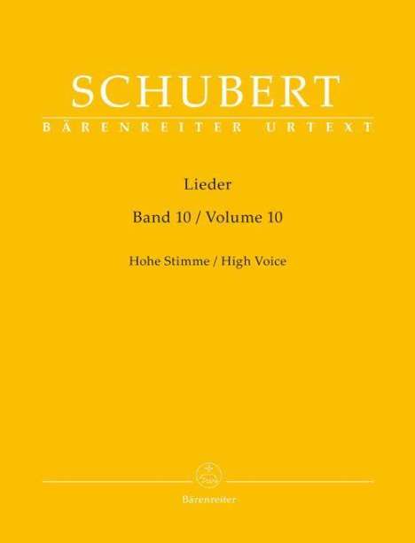 Franz Schubert (1797-1828): Lieder, Band 10 für hohe Stimme, Buch