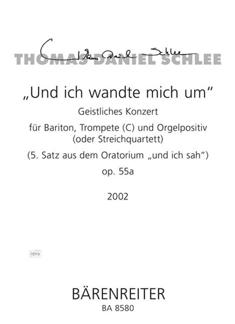 Thomas Daniel Schlee: "Und ich wandte mich um" für B, Noten