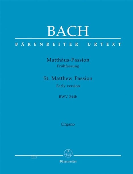 Johann Sebastian Bach: Matthäus-Passion BWV 244b, Noten