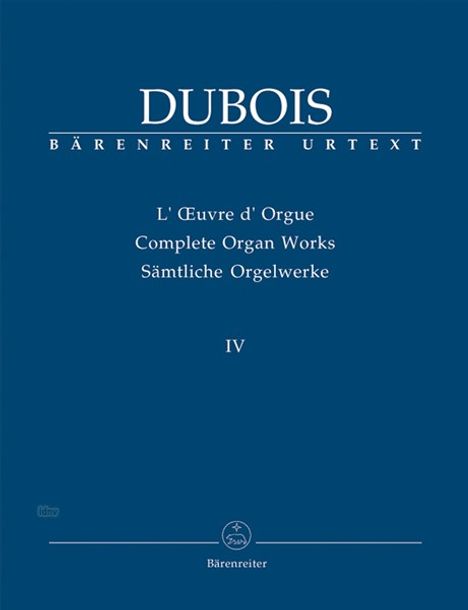 Theodore Dubois: Sämtliche Orgelwerke, Band IV, Noten