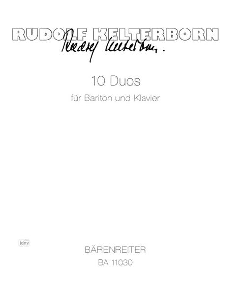 Rudolf Kelterborn: 10 Duos für Bariton und Klavier (2012), Noten