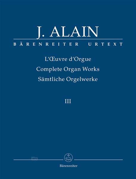 Jehan Alain: Sämtliche Orgelwerke Band 3, Noten