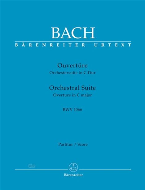 Johann Sebastian Bach: Ouvertüre (Orchestersuite) C-Dur BWV 1066, Noten