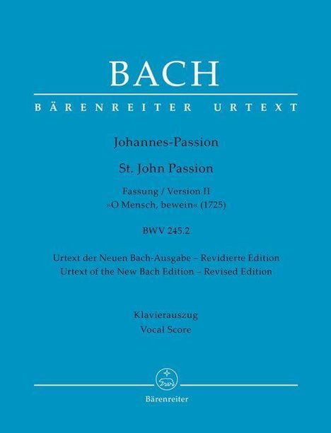 Johann Sebastian Bach (1685-1750): Johannes-Passion "O Mensch, bewein" BWV 245.2 (Fassung II (1725)), Buch