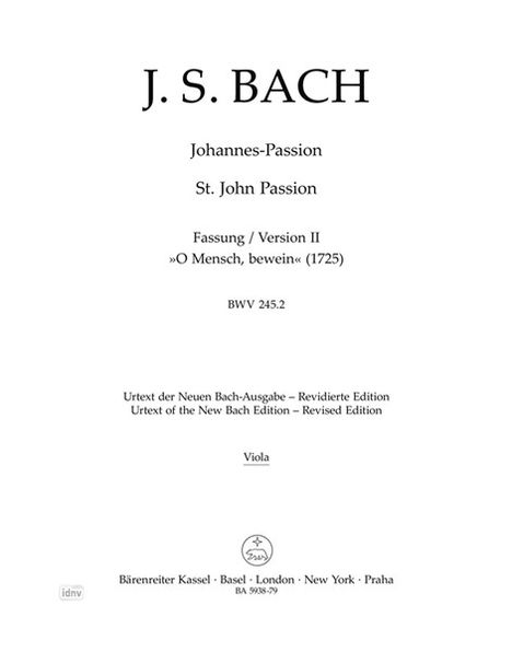 Johann Sebastian Bach: Johannes-Passion "O Mensch, bewein" BWV 245.2 (1725), Noten