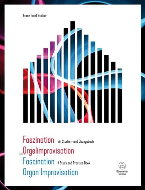 Faszination Orgelimprovisation / Fascination Organ Improvisation, Buch