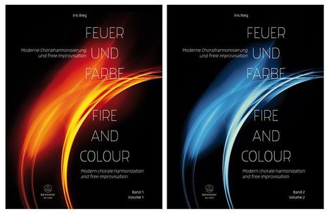 Iris Rieg: Feuer und Farbe / The Colours of Fire -Moderne Choralharmonisierung und freie Improvisation / Modern chorale harmonization and free improvisation-, Buch