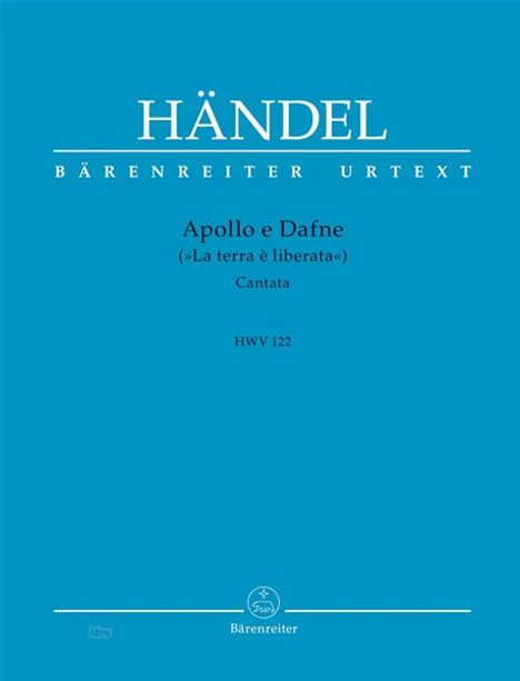 Georg Friedrich Händel: Apollo e Dafne ("La terra è liberata") HWV 122, Noten