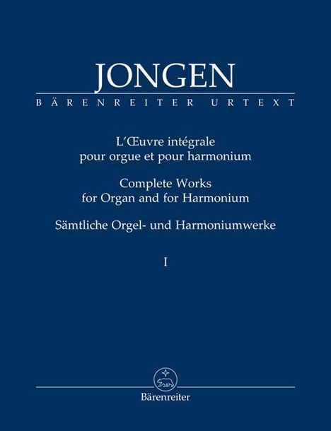 Joseph Jongen: Sämtliche Orgel- und Harmoniumwerke, Band 1, Noten