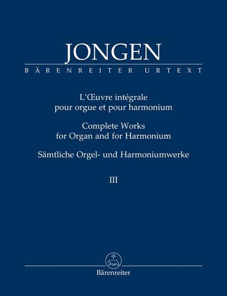 Joseph Jongen: Sämtliche Orgel- und Harmoniumwerke, Band 3, Noten