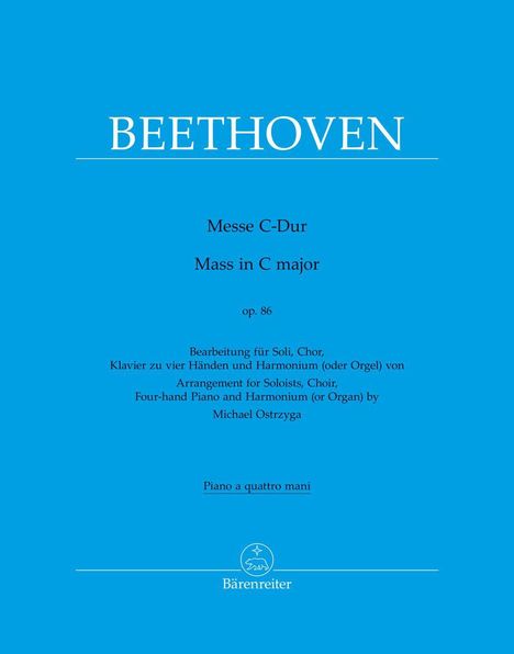 BEETHOVEN, Messe C-Dur, op. 86, Bearbeitung von Michael Ostrzyga, Bärenreiter Logo unten.