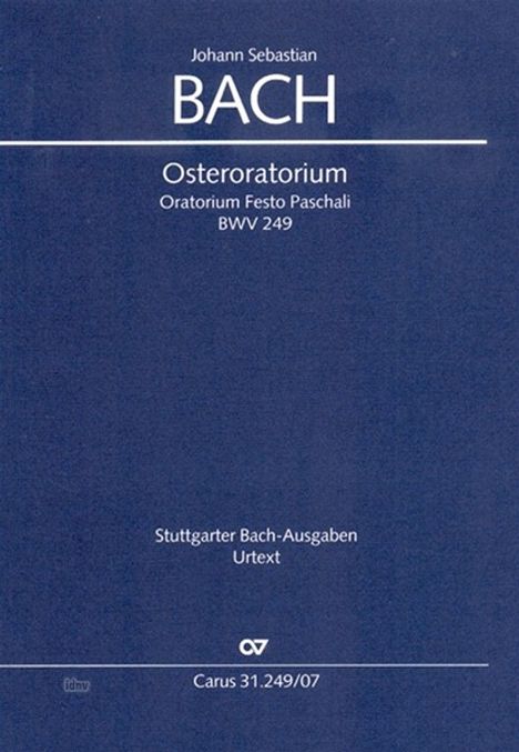 Johann Sebastian Bach: Osteroratorium D-Dur BWV 249, BWV3 249.4 (1725), Noten
