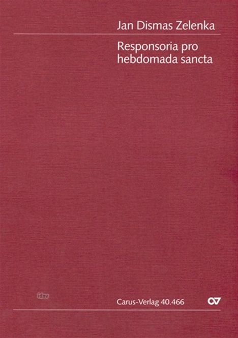 Jan Dismas Zelenka: Zelenka: Responsoria pro hebdomada sancta, Noten