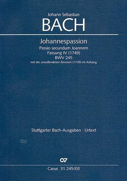 Johannespassion BWV 245 (Fassung 4), Klavierauszug, Noten