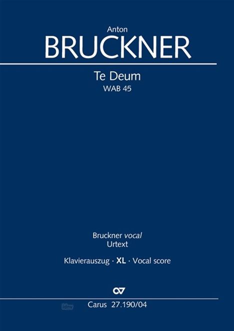 Anton Bruckner: Te Deum WAB 45, Noten