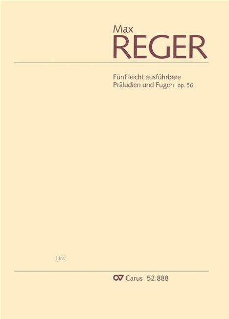 Max Reger: Fünf leicht ausführbare Präludien und Fugen op. 56, Noten