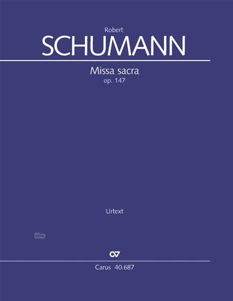 Robert Schumann: Missa sacra c-Moll op. 147 (1852), Noten