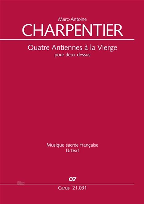 Marc-Antoine Charpentier: Quatre Antiennes à la Vierge pour deux dessus, Noten