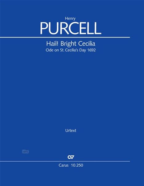 Henry Purcell: Hail! Bright Cecilia. Ode on St. Cecilia's Day 1692 D-Dur Z 328 (1692), Noten