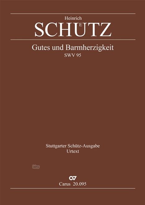 Heinrich Schütz: Gutes und Barmherzigkeit SWV 95 (1625), Noten