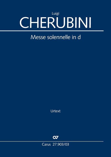 Text: Luigi Cherubini, Messe solennelle in d, Urtext, Carus 27.903/03. Blaues, schlichtes Cover.