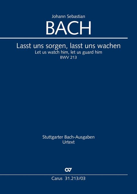 Johann Sebastian Bach (1685-1750): Lasst uns sorgen, lasst uns wachen (Klavierauszug), Buch