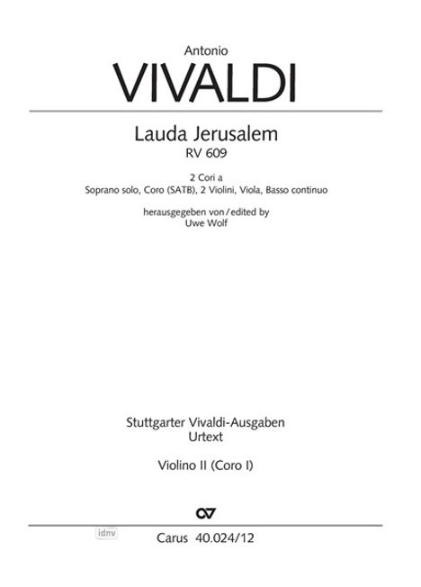 "Lauda Jerusalem RV 609, 2 Chöre, Soprano solo, Coro (SATB), 2 Violini, Viola, Basso continuo. Herausgeber: Uwe Wolf."