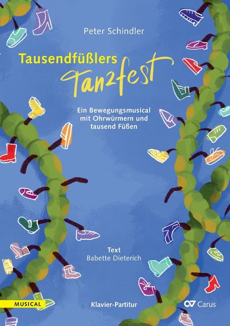"Tausendfüßlers Tanzfest". Ein grüner Tausendfüßler mit bunten Schuhen auf blauem Hintergrund.