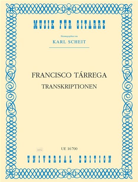 Francisco Tarrega: Transkriptionen für Gitarre, Noten