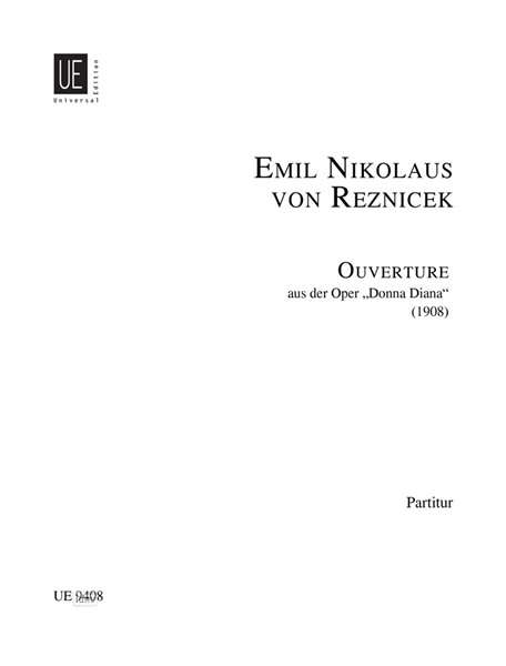 Emil Nikolaus von Reznicek: Ouverture aus der Oper "Donna Diana" für Orchester (1908), Noten
