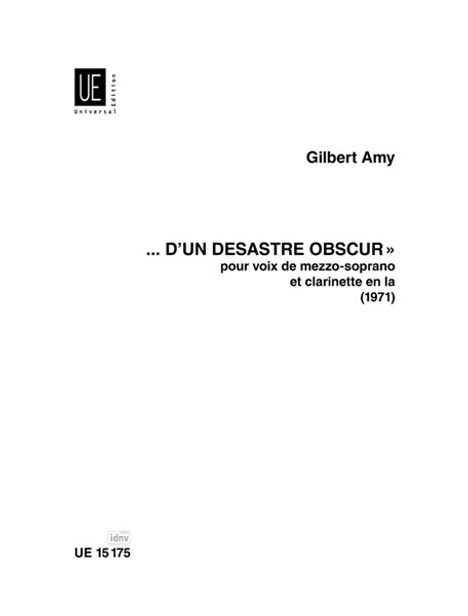 Gilbert Amy: D'un désastre obscur für Mezzosopran und Klarinette in A (1971), Noten