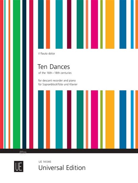 Diverse: 10 Dances of the 16th - 18th centuries für Sopran-Blockflöte und Klavier, Noten