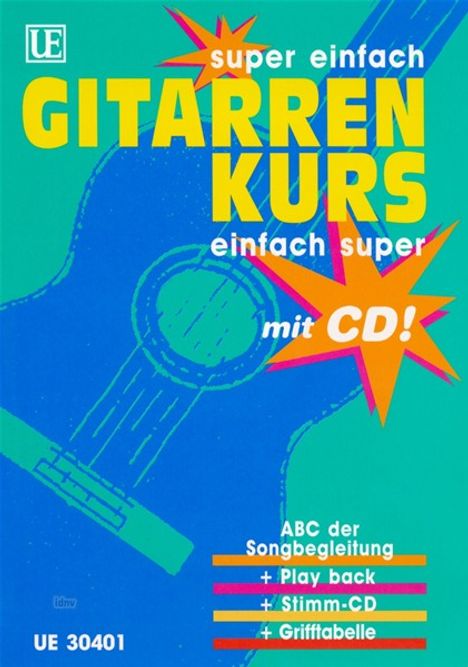 Walter Ernst Haberl: Super einfach - Gitarrenkurs - Einfach super mit CD für Gitarre, Noten