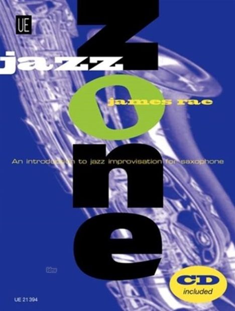 James Rae: Jazz Zone – Saxophone für Alt- oder Tenorsaxophon mit CD (2000), Noten