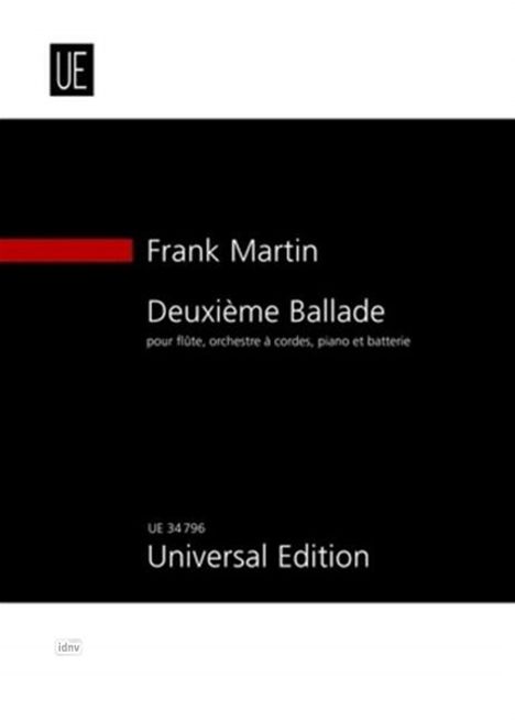 Frank Martin: Deuxième Ballade für Flöte, Streichorchester, Klavier, Pauken und Schlagzeug (1938), Noten