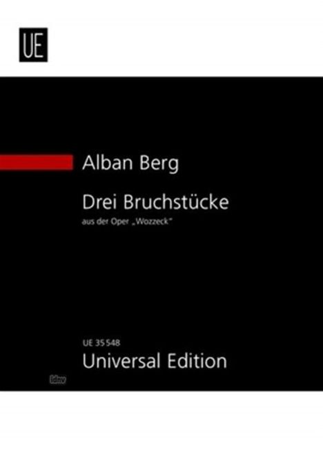 3 Bruchstücke aus der Oper "Wozzeck" für Sopran, Orchester und Kinderchor ad lib. op. 7 (1923), Noten