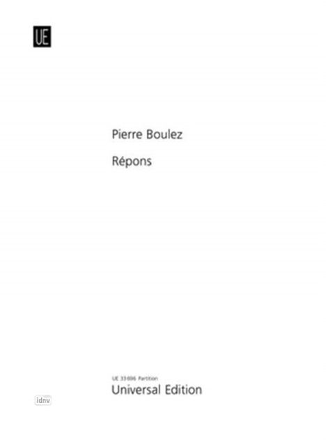 Pierre Boulez: Répons für 6 Solisten, Ensemble und Live-Elektronik (1981-1984/1985), Noten