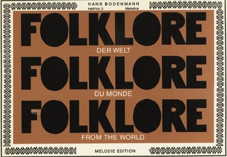 Hans Bodenmann: Folklore der Welt, Heft 2, Noten