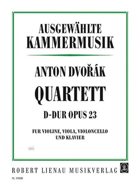 Antonin Dvorak: Klavierquartett D-Dur. Opus 23, Noten